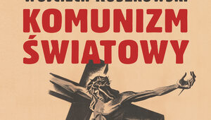 „Komunizm światowy. Od teorii do zbrodni”