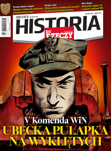 Okładka miesięcznika Historia Do Rzeczy: 3/2021